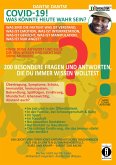COVID-19! WAS KÖNNTE WAHR SEIN HEUTE? Was sind die Fakten? Was ist Verstand, was ist Emotion, was ist Interpretation, was ist Gerücht, was ist Manipulation, was ist nur Angst? COVID-19! WAS KÖNNTE WAHR SEIN HEUTE? Was sind die Fakten? Was ist Verstand, was ist Emotion, was ist Interpretation, was ist Gerücht, was ist Manipulation, was ist nur Angst?