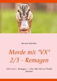 Morde mit "VX" 2/3 - Remagen Morde mit "VX" 2/3 - Remagen