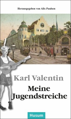 Meine Jugendstreiche - Valentin, Karl