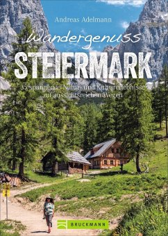 Wandergenuss Steiermark - Adelmann, Andreas