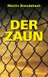 Der Zaun - Bild 1