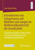 Interaktionen von Lehrpersonen mit Mädchen und Jungen im Mathematikunterricht der Grundschule Interaktionen von Lehrpersonen mit Mädchen und Jungen im Mathematikunterricht der Grundschule