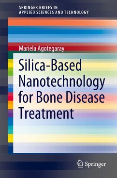 Silica-Based Nanotechnology for Bone Disease Treatment - Agotegaray, Mariela