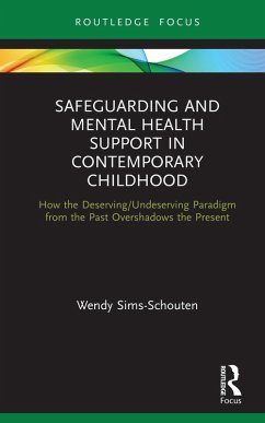 Safeguarding and Mental Health Support in Contemporary Childhood (eBook, ePUB) - Sims-Schouten, Wendy