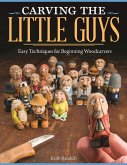 Carving the Little Guys (eBook, ePUB)