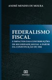Federalismo Fiscal e impactos das contribuições de Seguridade Social a partir da Constituição de 1988 (eBook, ePUB)