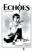 Echoes - Capítulo 05 (eBook, ePUB)