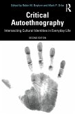 Critical Autoethnography (eBook, PDF) Critical Autoethnography (eBook, PDF)
