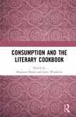 Consumption and the Literary Cookbook (eBook, ePUB)