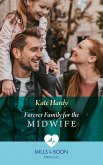 Forever Family For The Midwife (Mills & Boon Medical) (eBook, ePUB)