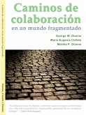 Caminos de colaboración en un mundo fragmentado (eBook, ePUB)