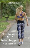 Vollbusige Milf beim Joggen vernascht (eBook, ePUB)