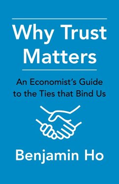 Why Trust Matters (eBook, ePUB) - Ho, Benjamin