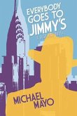 Everybody Goes to Jimmy's (eBook, ePUB)