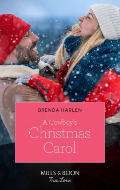 A Cowboy's Christmas Carol (Mills & Boon True Love) (Montana Mavericks: What Happened to Beatrix?, Book 6) (eBook, ePUB) - Harlen, Brenda