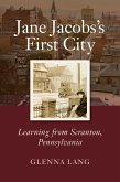 Jane Jacobs's First City (eBook, ePUB)