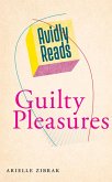 Avidly Reads Guilty Pleasures (eBook, ePUB)