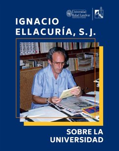 Sobre la Universidad (eBook, ePUB) - Beascoechea S J, Ignacio Ellacuría