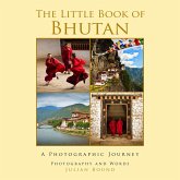 The Little Book of Bhutan (Little Travel Books by Julian Bound, #1) (eBook, ePUB)