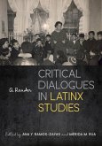 Critical Dialogues in Latinx Studies (eBook, ePUB)