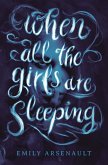 When All the Girls Are Sleeping (eBook, ePUB)