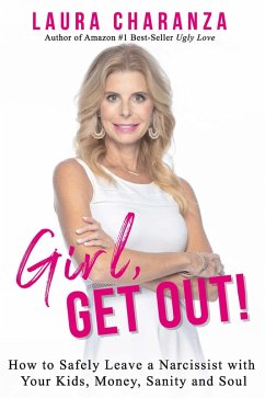 Girl, Get Out! (eBook, ePUB) - Charanza, Laura