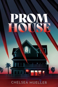 Prom House (eBook, ePUB) - Mueller, Chelsea