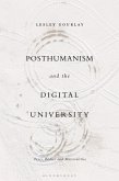 Posthumanism and the Digital University (eBook, ePUB)