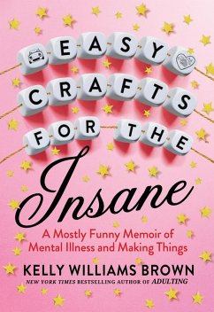 Cover Easy Crafts for the Insane (eBook, ePUB)