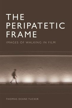 The Peripatetic Frame - Tucker, Thomas Deane