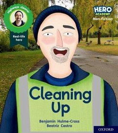 Hero Academy Non-fiction: Oxford Level 5, Green Book Band: Cleaning Up - Hulme-Cross, Benjamin