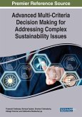 Advanced Multi-Criteria Decision Making for Addressing Complex Sustainability Issues