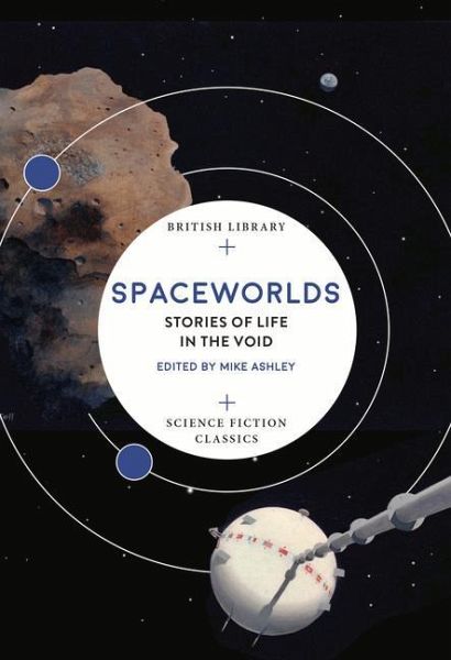 Spaceworlds: Stories of Life in the Void Spaceworlds: Stories of Life in the Void