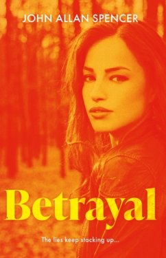 Betrayal - Spencer, John Allan