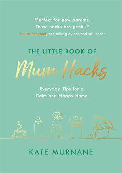 The Little Book of Mum Hacks - Murnane, Kate