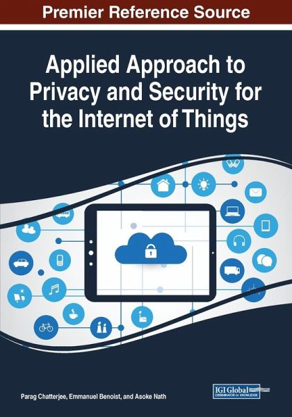 Applied Approach to Privacy and Security for the Internet of Things Applied Approach to Privacy and Security for the Internet of Things