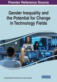 Gender Inequality and the Potential for Change in Technology Fields