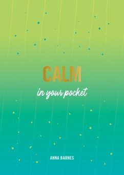 Calm in Your Pocket - Barnes, Anna