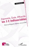 Ergonomie, École, Efficacité, les 3 E indissociables