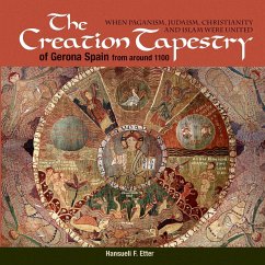 The Creation Tapestry of Girona (Spain) from around 1100 - Etter, Hansueli F.