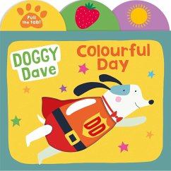Doggy Dave Colourful Day - Books, Priddy; Priddy, Roger