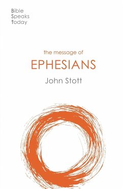 The Message of Ephesians - Stott, John (Author)
