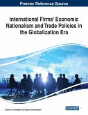 International Firms' Economic Nationalism and Trade Policies in the Globalization Era