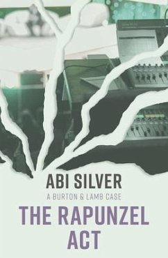 The Rapunzel Act - Silver, Abi