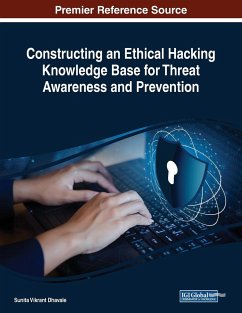 Constructing an Ethical Hacking Knowledge Base for Threat Awareness and Prevention - Dhavale, Sunita Vikrant