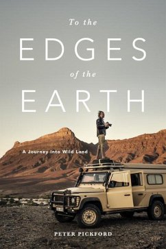 To the Edges of the Earth - Pickford, Peter