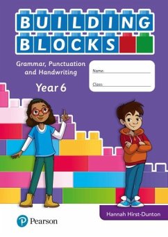 iPrimary Building Blocks: Spelling, Punctuation, Grammar and Handwriting Year 6 - Hirst-Dunton, Hannah