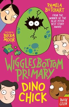 Wigglesbottom Primary: Dino Chick - Butchart, Pamela