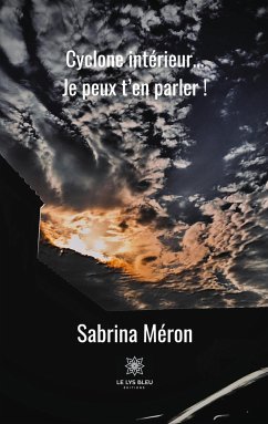 Cyclone intérieur... Je peux t'en parler ! - Méron, Sabrina