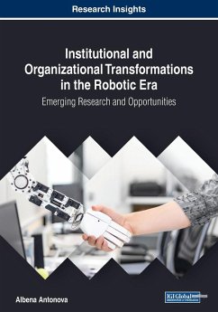 Institutional and Organizational Transformations in the Robotic Era - Antonova, Albena